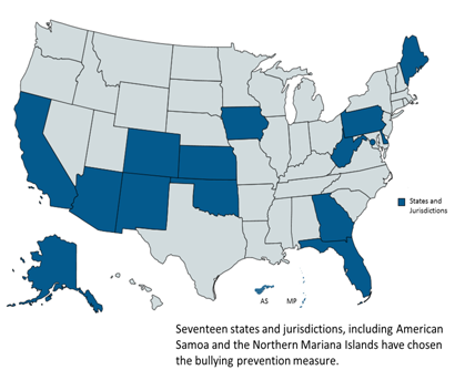 The following states and jurisdictions have chosen the bullying performance measure: California, Alaska, Arizona, New Mexico, Oklahoma, Colorado, Kansas, Florida, Georgia, West Virginia, Pennsylvania, Washington DC, Maine, Delaware, American Samoa, and Northern Mariana Islands.